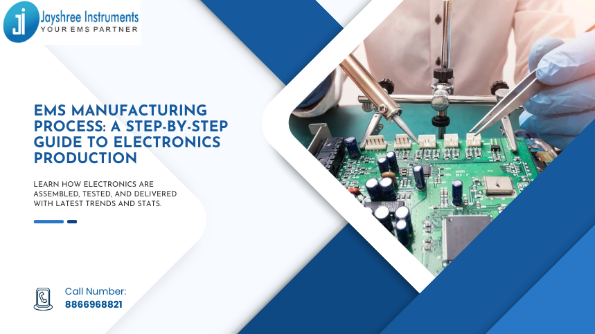 EMS Manufacturing Process A Step-by-Step Guide to Electronics Production