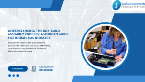 Understanding the Box Build Assembly Process: A Modern Guide for Indian EMS Industry 4 Understanding the Box Build Assembly Process A Modern Guide for Indian EMS Industry