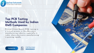 Top PCB Testing Methods Used by Indian EMS Companies